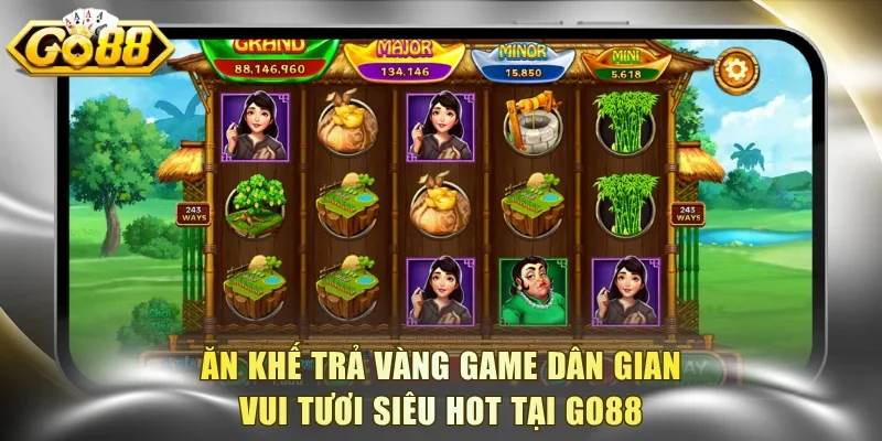 Ăn Khế Trả Vàng