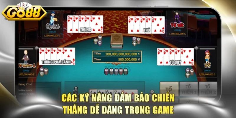 Các kỹ năng đảm bảo chiến thắng dễ dàng trong game