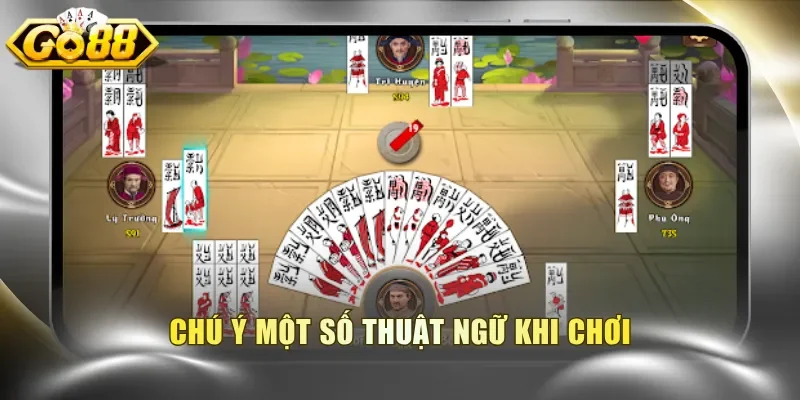 Chú ý một số thuật ngữ khi chơi