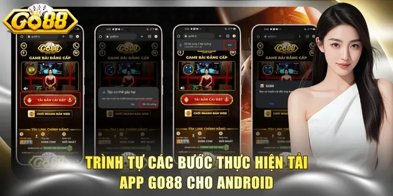 Trình tự các bước thực hiện tải app Go88 cho Android