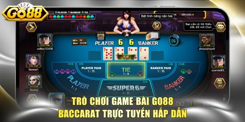 Trò chơi game bài Go88 Baccarat trực tuyến hấp dẫn